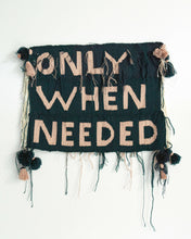 Emma Welty "Only When Needed"